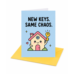 New Keys Same Chaos New Home Congratulations Card