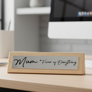 Mum Fixer of Everything Desk Sign