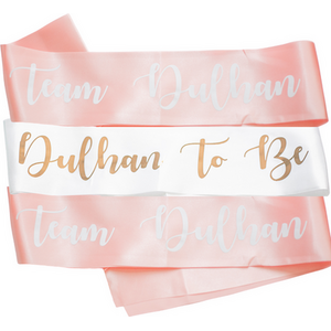 Team Dulhan and Dulhan To Be Sashes