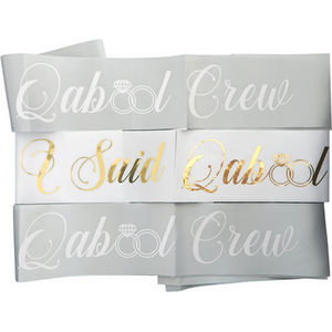 Qabool Crew and I Said Qabool Sashes