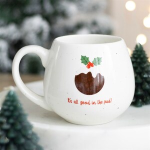All Good In The Pud Christmas Round Mug