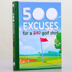 500 Excuses for a Bad Golf Shot Book