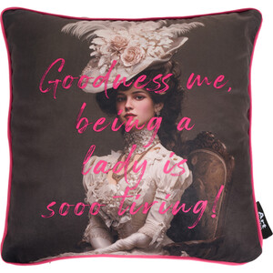 Being a Lady is Sooo Tiring Cushion