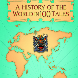 A History World in 100 Tales