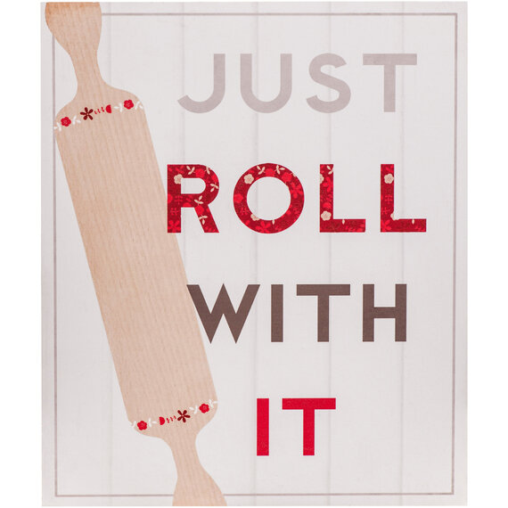 Just Roll With It Wall Plaque