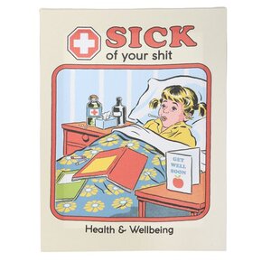 Sick Of Your Shit Canvas Plaque by Steven Rhodes - 19x25cm Wall Art