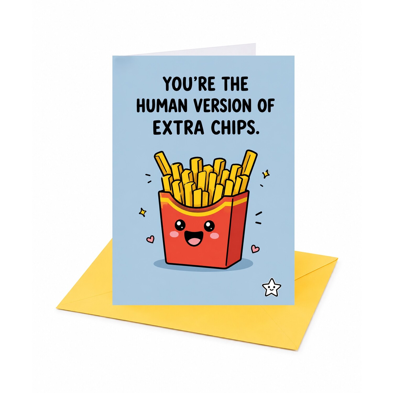 You're the Human Version of Extra Chips Open Card - Image 2