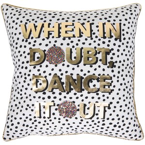 Dance It Out Cushion