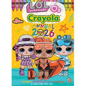 L.O.L. Surprise and Crayola Official Annual 2026