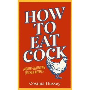 How To Eat Cock