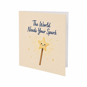 The World Needs Your Spark Encouragement Greeting Card