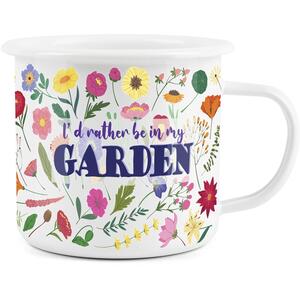 I'd Rather Be In My Garden Enamel Mug