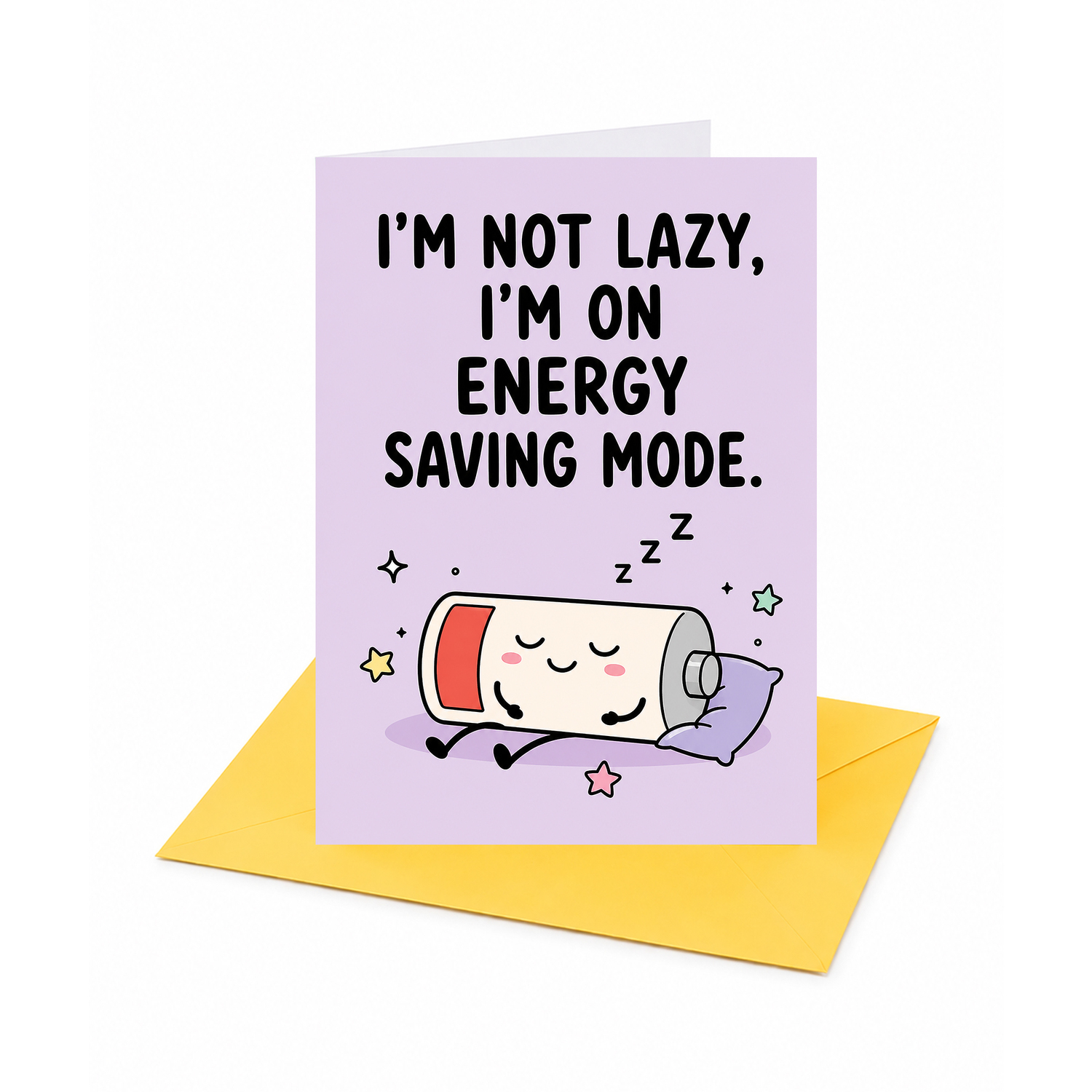 Brightfeel I'm Not Lazy I'm On Energy Saving Mode Greeting Card - Multi