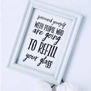 Surround Yourself Quote Print