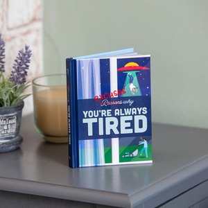Excuses Why You're Always Tired Book