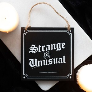 Strange And Unusual Gothic Hanging Sign