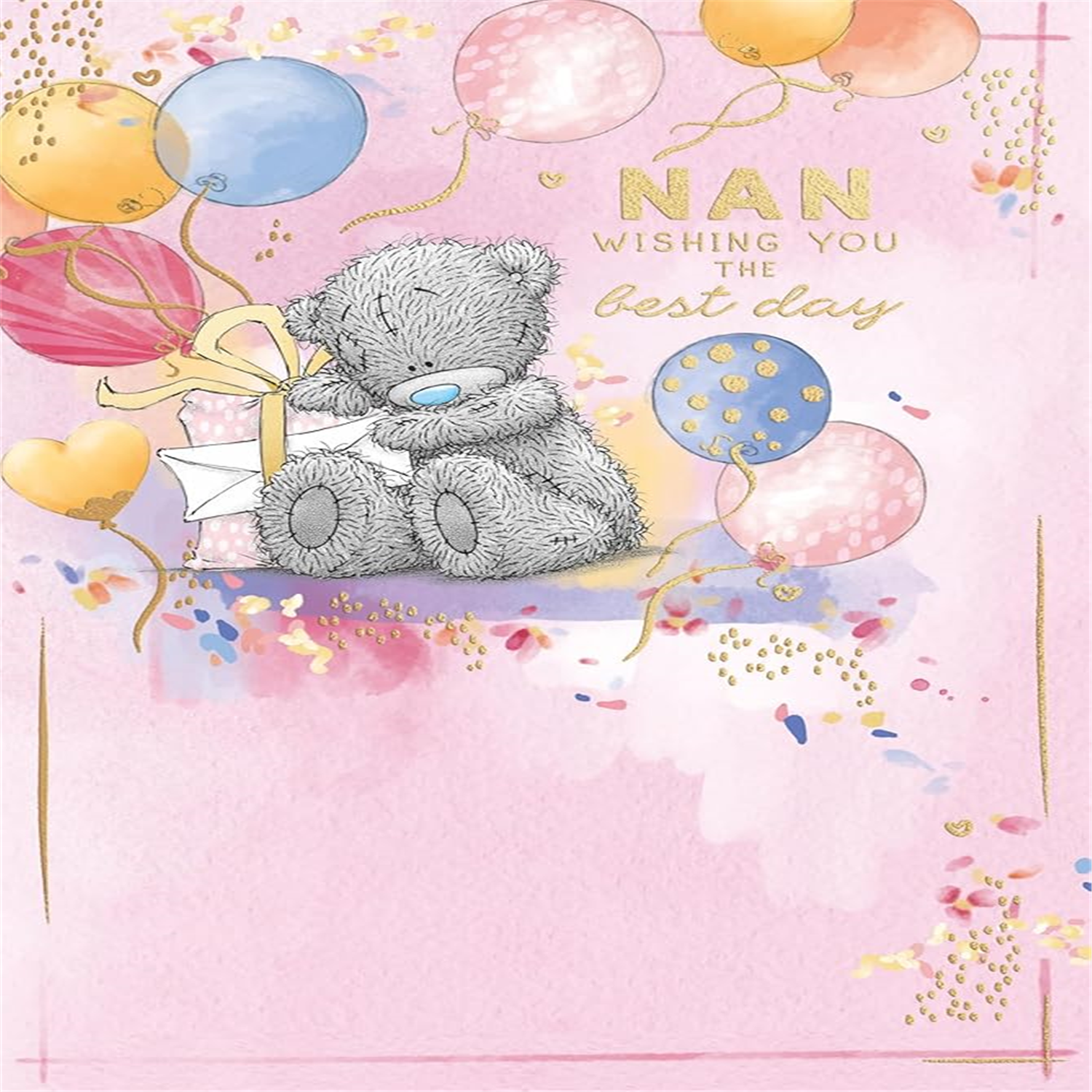 Me to You Tatty Teddy For Nan Luxury Gold Foil Bear With Gift And Balloons Birthday Card, 6 X 9 Inches - Official Collection - Image 3