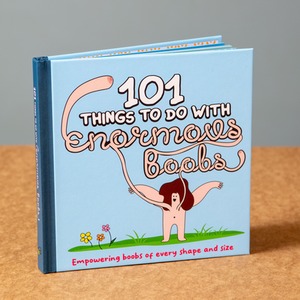 101 Things To Do With Enormous Boobs