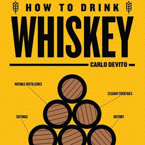 How to Drink Whiskey