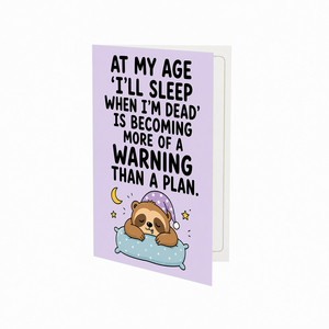 At My Age Warning Birthday Card