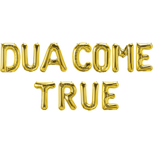 Dua Come True Foil Balloons