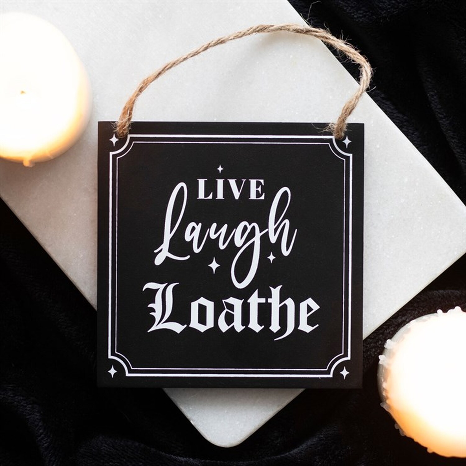 Live Laugh Loathe Hanging Sign - Black