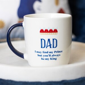 Dad You'Ll Be My King Mug Heartfelt Gift For Father'S Day