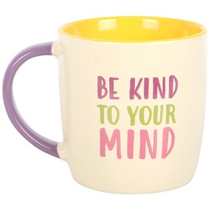 Be Kind to Your Mind Ceramic Mug