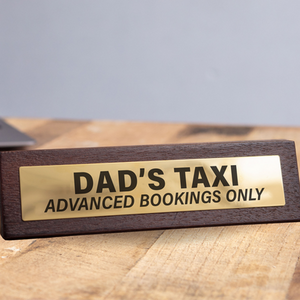 Dads Taxi Novelty Sign  Funny Dad Gift