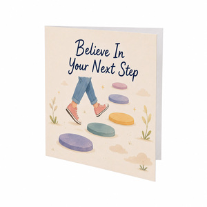Believe In Your Next Step Encouragement Greeting Card