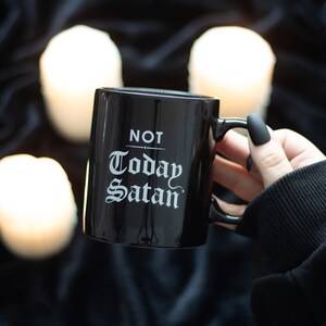 Not Today Satan Funny Ceramic Mug For Demon Defense