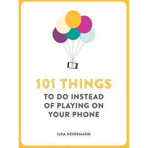 101 Things Todo Instead Of Playing Phone