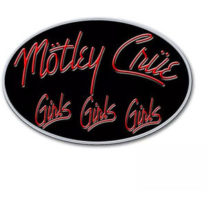 Motley Crue Girls Girls Girls Badge