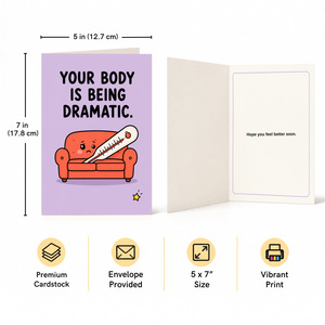 Your Body is Being Dramatic Get Well Soon Card