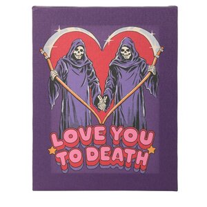 Love You To Death Canvas Plaque - Gothic Relationship Gift 19x25cm