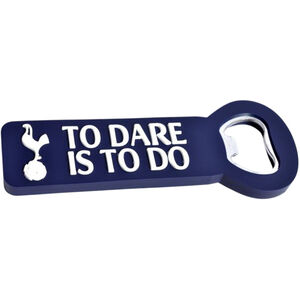 Tottenham Hotspur FC To Dare Is To Do Crest Bottle Opener Fridge Magnet