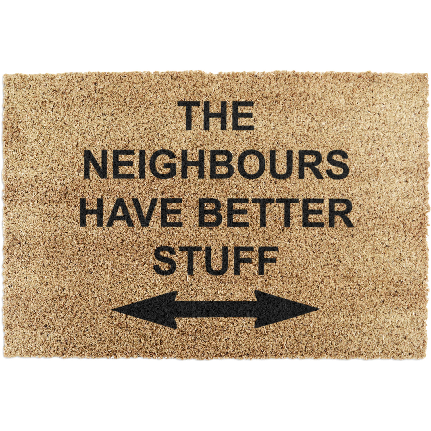 Neighbours Have Better Stuff Doormat - Brown