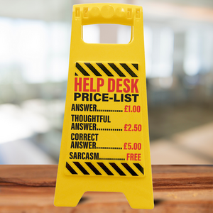 Help Desk Joke Office Desk Sign